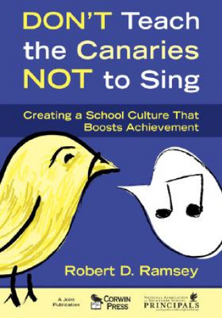 Carte Don't Teach the Canaries Not to Sing Robert D. Ramsey