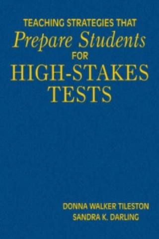 Kniha Teaching Strategies That Prepare Students for High-Stakes Tests Donna E. Walker Tileston