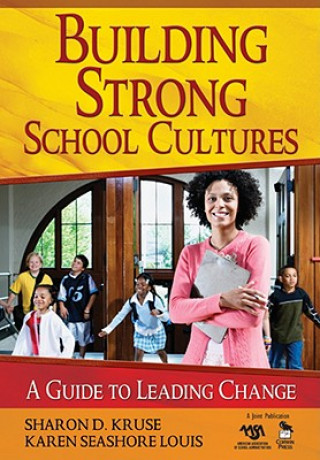 Könyv Building Strong School Cultures Sharon D. Kruse