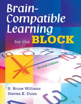 Książka Brain-Compatible Learning for the Block R. Bruce Williams