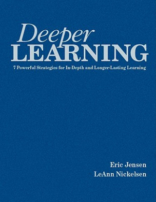 Kniha Deeper Learning Eric P. Jensen