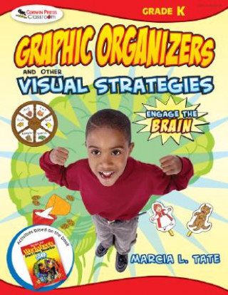 Carte Engage the Brain: Graphic Organizers and Other Visual Strategies, Kindergarten Marcia L. Tate