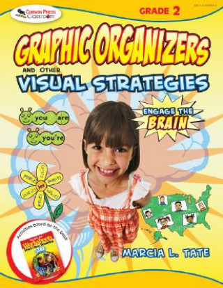 Carte Engage the Brain: Graphic Organizers and Other Visual Strategies, Grade Two Marcia L. Tate
