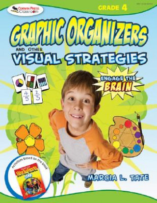 Könyv Engage the Brain: Graphic Organizers and Other Visual Strategies, Grade Four Marcia L. Tate