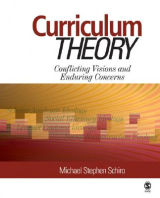 Kniha Curriculum Theory Michael Stephen Schiro