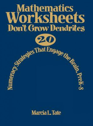 Kniha Mathematics Worksheets Don't Grow Dendrites Marcia L. Tate