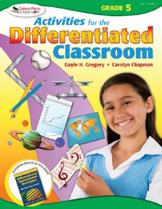 Carte Activities for the Differentiated Classroom: Grade Five Gayle H. Gregory