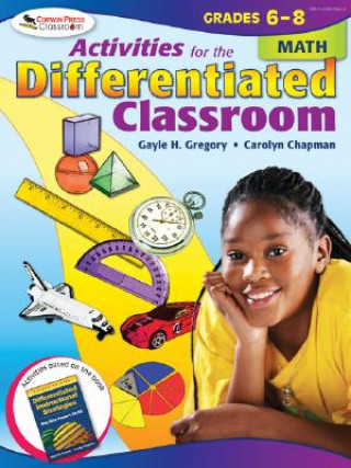 Kniha Activities for the Differentiated Classroom: Math, Grades 6-8 Gayle H. Gregory