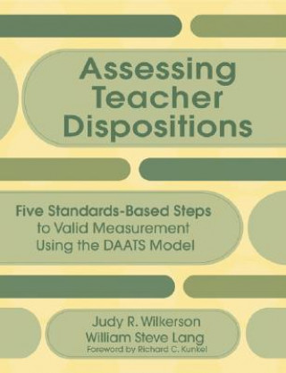 Kniha Assessing Teacher Dispositions Judy R. Wilkerson