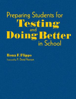 Книга Preparing Students for Testing and Doing Better in School Rona F. Flippo