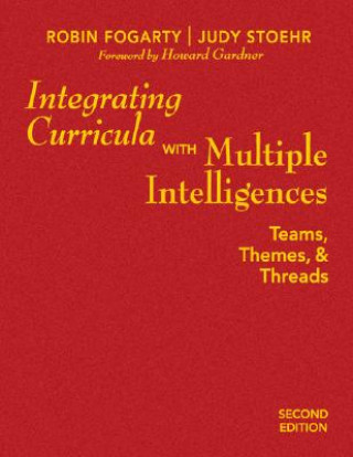 Kniha Integrating Curricula With Multiple Intelligences Robin J. Fogarty