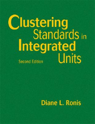 Könyv Clustering Standards in Integrated Units Diane Ronis