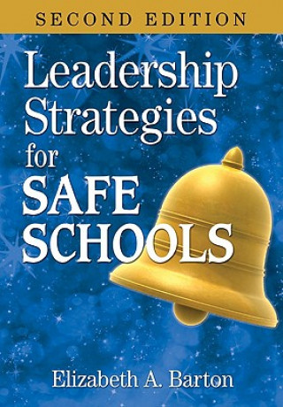 Kniha Leadership Strategies for Safe Schools Elizabeth A. Barton