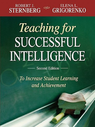 Könyv Teaching for Successful Intelligence Robert J. Sternberg