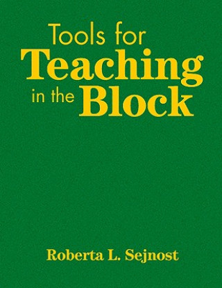 Könyv Tools for Teaching in the Block Roberta L. Sejnost
