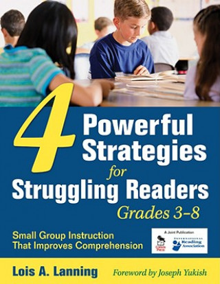 Książka Four Powerful Strategies for Struggling Readers, Grades 3-8 Lois A. Lanning