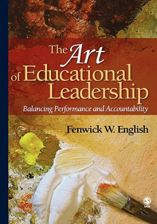 Kniha Art of Educational Leadership Fenwick W. English