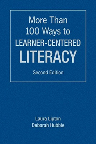 Buch More Than 100 Ways to Learner-Centered Literacy Laura Lipton