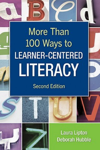 Könyv More Than 100 Ways to Learner-Centered Literacy Laura Lipton