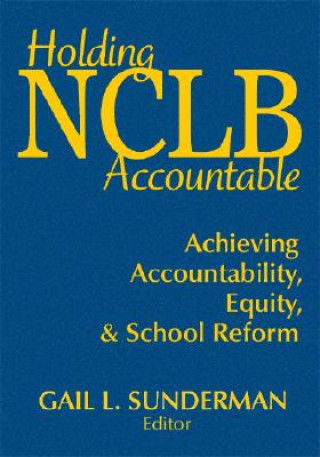 Buch Holding NCLB Accountable 