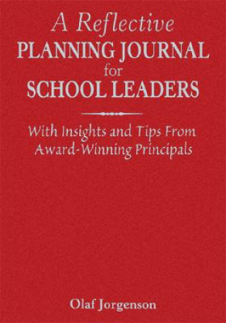 Könyv Reflective Planning Journal for School Leaders Olaf Jorgenson