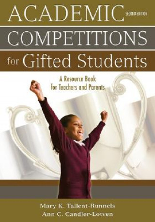 Carte Academic Competitions for Gifted Students Mary K. Tallent-Runnels