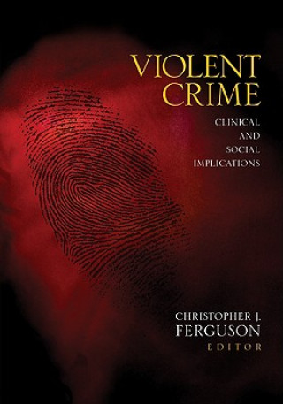 Könyv Violent Crime Christopher J. Ferguson