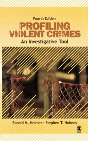 Kniha Profiling Violent Crimes Ronald M. Holmes