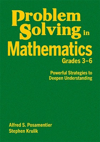 Könyv Problem Solving in Mathematics, Grades 3-6 Alfred S. Posamentier