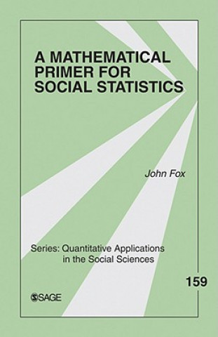 Carte Mathematical Primer for Social Statistics John Fox