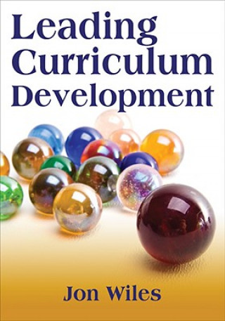 Kniha Leading Curriculum Development Jon W. Wiles