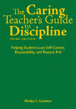 Kniha Caring Teacher's Guide to Discipline Marilyn E. Gootman