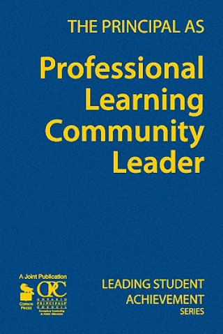 Kniha Principal as Professional Learning Community Leader Ontario Principals' Council