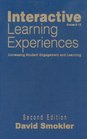 Boek Interactive Learning Experiences, Grades 6-12 David Samuel Smokler
