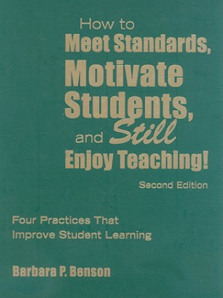 Buch How to Meet Standards, Motivate Students, and Still Enjoy Teaching! Barbara Benson