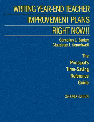 Kniha Writing Year-End Teacher Improvement Plans-Right Now!! Cornelius L. Barker