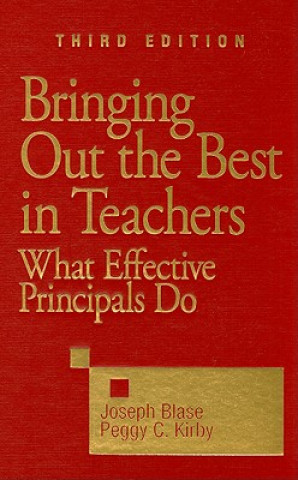 Kniha Bringing Out the Best in Teachers Joseph J. Blase
