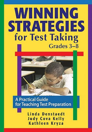 Kniha Winning Strategies for Test Taking, Grades 3-8 Linda G. Denstaedt