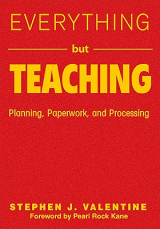Book Everything But Teaching Stephen J. Valentine