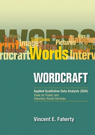 Kniha Wordcraft: Applied Qualitative Data Analysis (QDA): Vincent E. Faherty