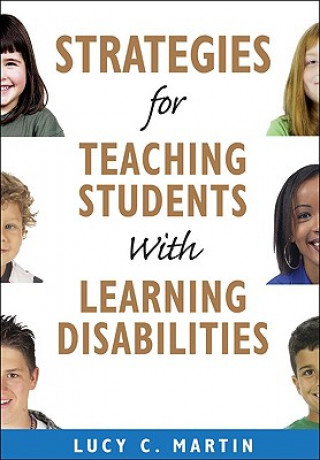 Kniha Strategies for Teaching Students With Learning Disabilities Lucy C. Martin