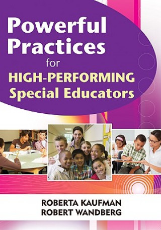 Kniha Powerful Practices for High-Performing Special Educators Roberta C. Kaufman