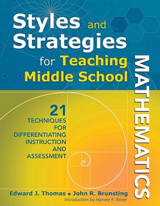 Könyv Styles and Strategies for Teaching Middle School Mathematics Edward J. Thomas