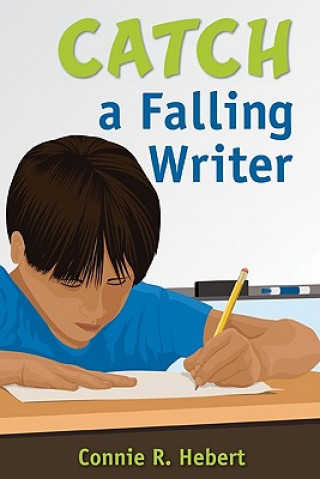 Boek Catch a Falling Writer Connie R. Hebert