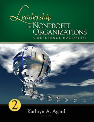 Könyv Leadership in Nonprofit Organizations Kathryn A. Agard