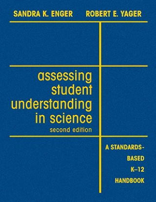 Buch Assessing Student Understanding in Science Sandra K. Enger