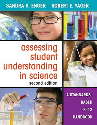 Könyv Assessing Student Understanding in Science Sandra K. Enger