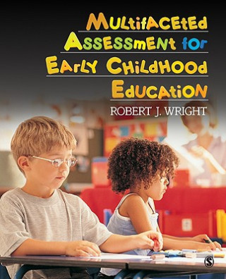 Carte Multifaceted Assessment for Early Childhood Education Robert J. Wright