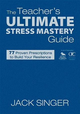 Książka Teacher's Ultimate Stress Mastery Guide Jack N. Singer