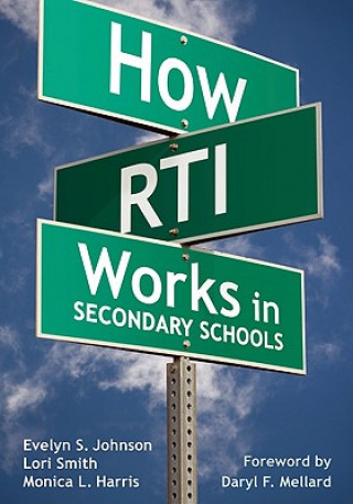 Kniha How RTI Works in Secondary Schools Evelyn S. Johnson